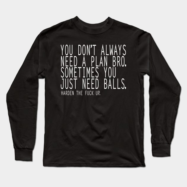 HARDEN THE FUCK UP. Long Sleeve T-Shirt by artNpop